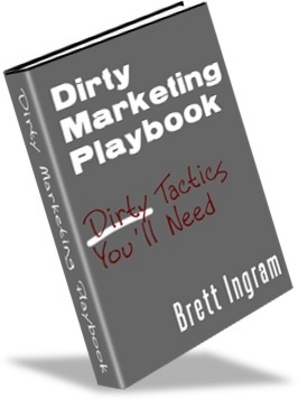 Product picture Dirty Marketing Playbook - Earn money on the Net